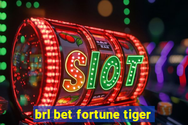 brl bet fortune tiger